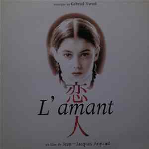Gabriel Yared - L'amant / 恋人 / The Lover FLAC album