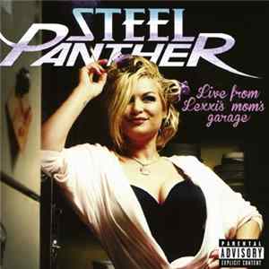Steel Panther - Live From Lexxi's Mom's Garage FLAC album