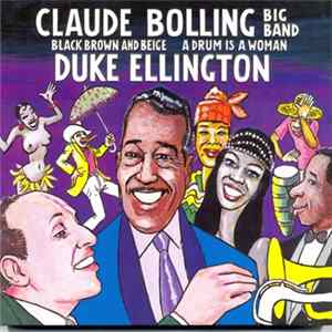 Claude Bolling Big Band - Black Brown And Beige / A Drum Is A Woman FLAC album