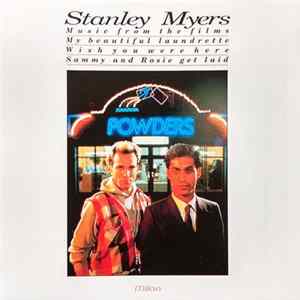 Stanley Myers - Music From The Films My Beautiful Laundrette/Wish You Were Here/Sammy And Rosie Get Laid FLAC album