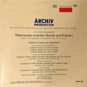 Francesco Saverio Geminiani, Michael Christian Festing, Robert Woodcock, John Baston - Westeuropa Zwischen Barock Und Rokoko - Musik in London zur Händelzeit FLAC album
