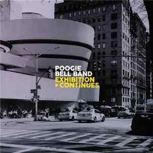 Poogie Bell Band - Exhibition Continues FLAC album