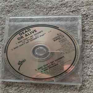 Dead Or Alive - Baby Don’t Say Goodbye FLAC album