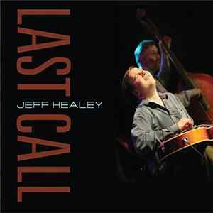 Jeff Healey - Last Call FLAC album