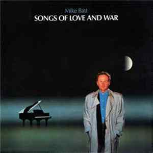 Mike Batt - Songs Of Love And War FLAC album