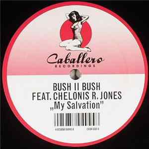 Bush II Bush Feat. Chelonis R. Jones - My Salvation FLAC album