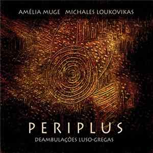 Amélia Muge, Michales Loukovikas - Periplus FLAC album