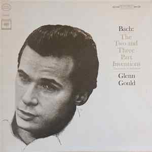 Glenn Gould / Bach - The Two And Three Part Inventions (Inventions And Sinfonias) FLAC album