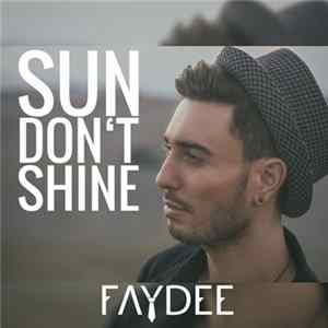 Faydee - Sun Don't Shine FLAC album