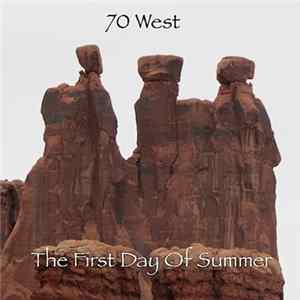 70 West - The First Day Of Summer FLAC album