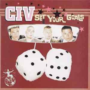 CIV - Set Your Goals FLAC album