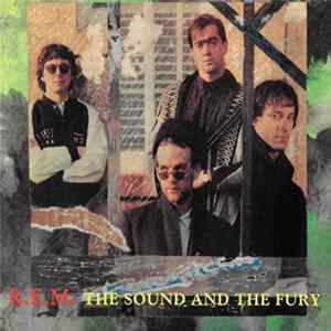 R.E.M. - The Sound And The Fury FLAC album