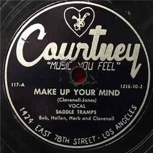 Saddle Tramps - Make Up Your Mind / Restful River FLAC album