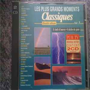 Various - Les Plus Grands Moments Classiques Vol.3 FLAC album