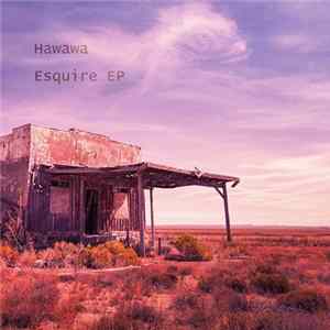 Hawawa - Esquire EP FLAC album