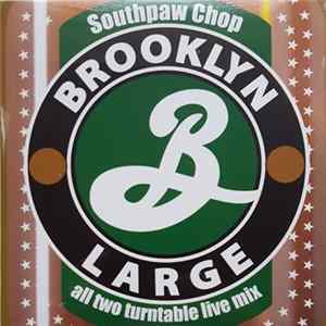 Southpaw Chop - Brooklyn Large FLAC album
