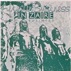 African Business - In Zaire Business Remixes FLAC album