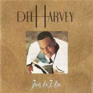 Dee Harvey - Just As I Am FLAC album