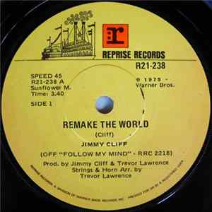 Jimmy Cliff - Remake The World / If I Follow My Mind FLAC album