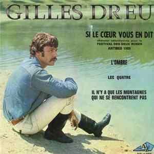 Gilles Dreu - Si Le Cœur Vous En Dit FLAC album