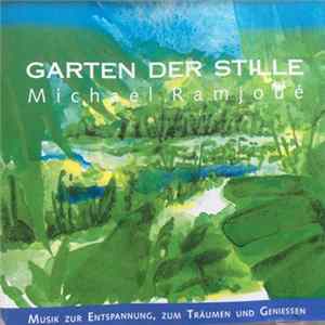 Michael Ramjoué - Garten Der Stille FLAC album