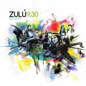 Zulú 9.30 - Remixes FLAC album