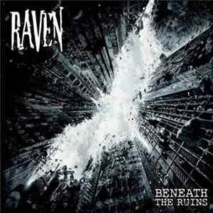 Raven - Beneath The Ruins FLAC album