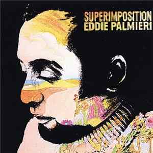Eddie Palmieri - Superimposition FLAC album