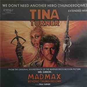 Tina Turner - We Don't Need Another Hero (Thunderdome) FLAC album