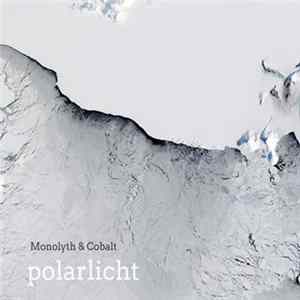 Monolyth & Cobalt - Polarlicht FLAC album