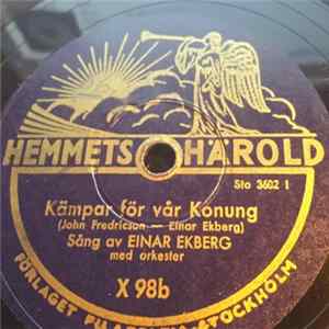 Einar Ekberg - När Omkring Mig Världen Larmar / Kämpar För Vår, Konung FLAC album