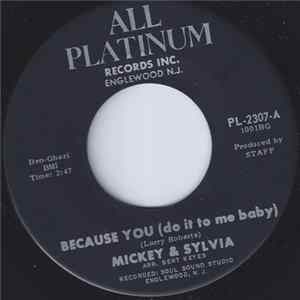 Mickey & Sylvia - Because You (Do It To Me Baby) / Love Drops FLAC album