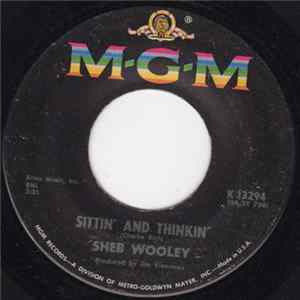 Sheb Wooley - Sittin' And Thinkin' / Wild And Wooley Big Unruly Me FLAC album
