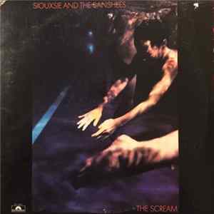 Siouxsie And The Banshees - The Scream FLAC album
