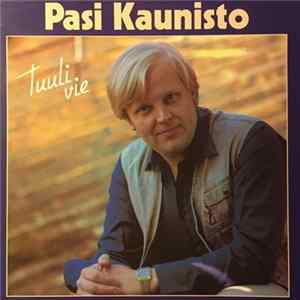 Pasi Kaunisto - Tuuli Vie FLAC album