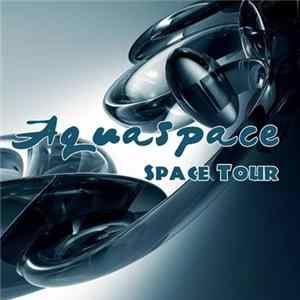 Aquaspace - Space Tour FLAC album