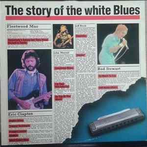 Various - The Story Of The White Blues FLAC album