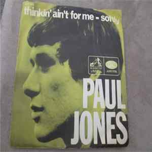 Paul Jones - Thinkin' Ain't For Me / Softly FLAC album