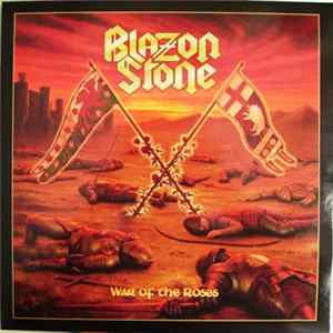 Blazon Stone - War Of The Roses FLAC album