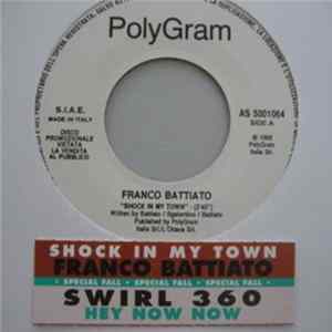 Franco Battiato / Swirl 360 - Shock In My Town / Hey Now Now FLAC album