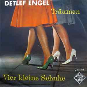 Detlef Engel - Träumen / Vier Kleine Schuhe FLAC album