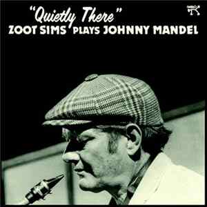 Zoot Sims - Plays Johnny Mandel "Quietly There" FLAC album