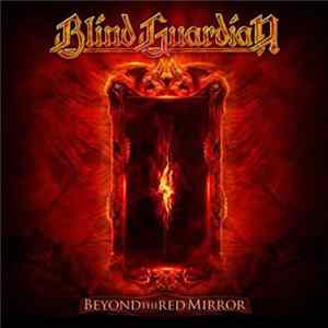 Blind Guardian - Beyond The Red Mirror FLAC album