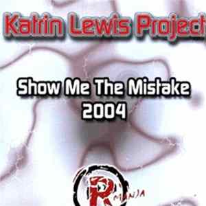Katrin Lewis Project - Show Me The Mistake 2004 FLAC album