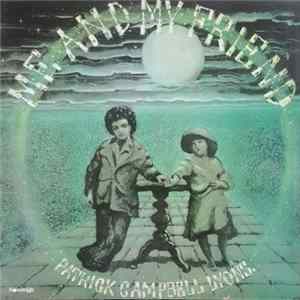 Patrick Campbell-Lyons - Me And My Friend FLAC album