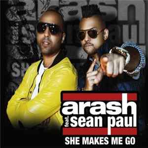 Arash Feat. Sean Paul - She Makes Me Go FLAC album
