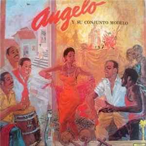Angelo Y Su Conjunto Modelo - Angelo Y Su Conjunto Modelo FLAC album