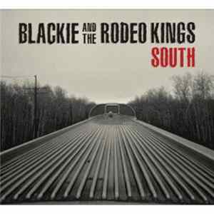 Blackie And The Rodeo Kings - South FLAC album