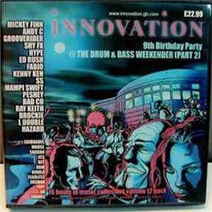Various - Innovation 9th Birthday Party @ The Drum & Bass Weekender (Part 2) FLAC album