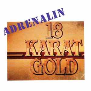 18 Karat Gold - Adrenalin FLAC album